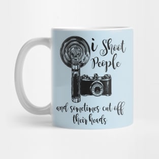 I Shoot People Mug